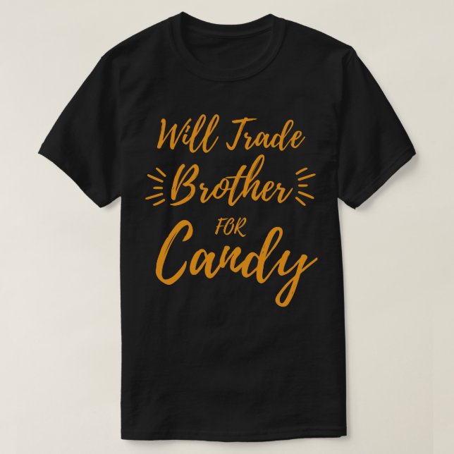 T-shirt Will Trade Brother Pour Candy Kids Halloween Funny (Design devant)