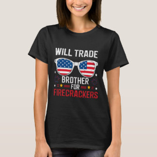 T-shirt Will Trade Brother Pour Les Pétards Drôle 4ème De 