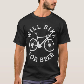 T-shirt Will Vélo Pour Bière Drôle Vélo Road Vélo Cycl