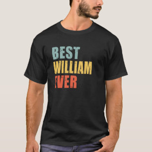 T-shirt William Best Ever William