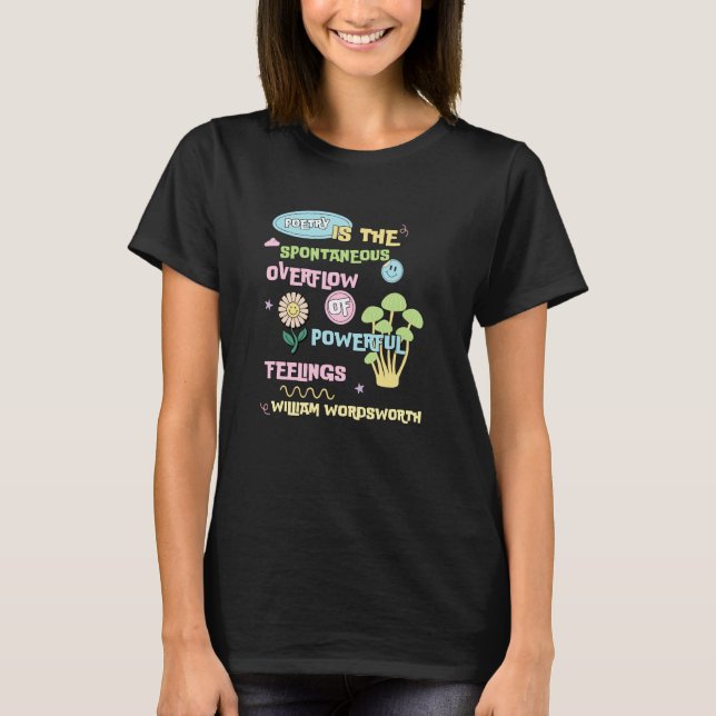 T-shirt William Wordsworth Quote Poetry Poem Writing Write (Devant)