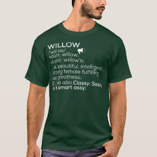 T-shirt Willow Name Willow Definition Willow Femme Name W