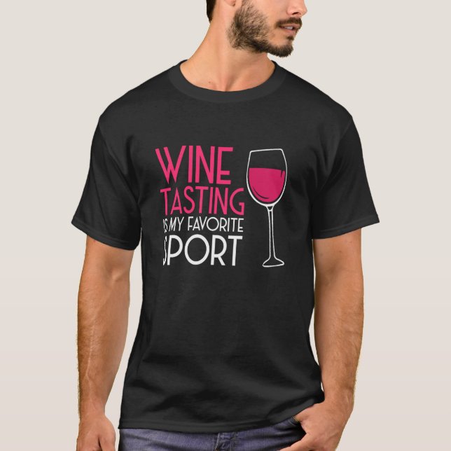 T-shirt Wine Tasting Sport Drinking Drinker Sayings Graphi (Devant)