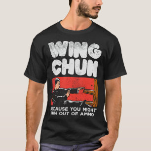 T-shirt Wing Chun Fighter Chinese Martial Arts Drôle Citat