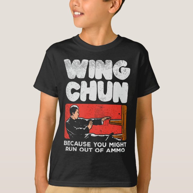 T-shirt Wing Chun Fighter Chinese Martial Arts Drôle Citat (Devant)