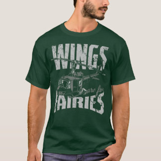 T-shirt Wings Are For Fairies Helicopter Aircraft Airplane