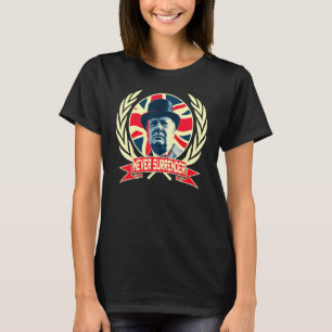 T-shirt Winston Churchill Jamais Rendre Fierté Britannique
