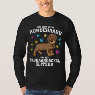 T-shirt Wire Haired Dachshund Dit Chien Hair Plaisanter