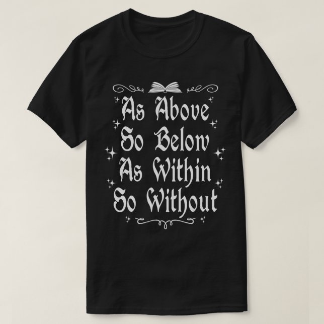 T-shirt Witchcraft Wiccan Sorch Comme Ci-Dessus Donc Ci-De (Design devant)