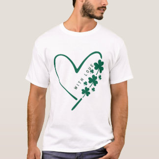 T-shirt With Love & Luck - Saint Patrick’s Day Special
