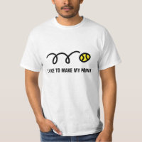 T-shirt with tennis saying I like to make my point