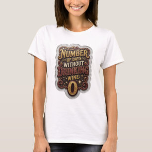 T-shirt Witty Gold NOMBRE DE JOURS SANS BOIRE DE VIN 0