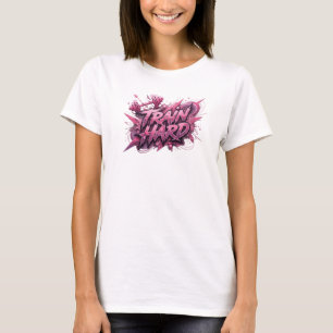 T-shirt Witty Pink ENTRAÎNEZ-VOUS Fort