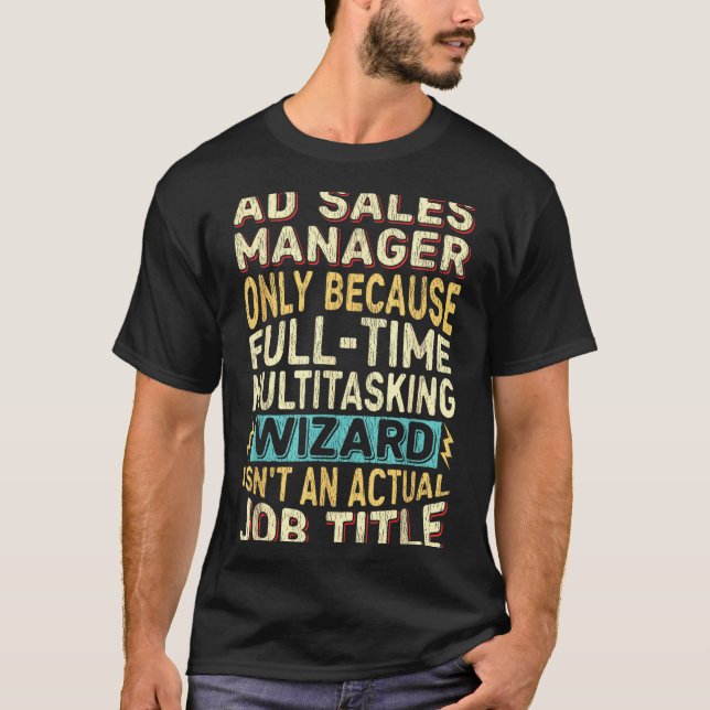 T-shirt Wizard Job Title Quote - Funny Ad S Manager  (Devant)