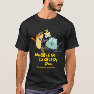 T-shirt Wobble-Di-Bubble-Di-Doo (Je t'aime !)