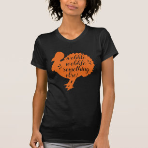 T-shirt Wobble Wobble Quelque Chose D'Autre Drôle Turquie 