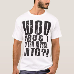 T-shirt - WOD ont I entré dans ? ! - Lumière