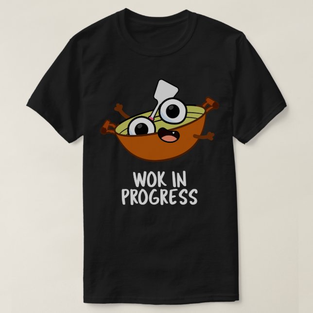 T-shirt Wok En Cours Funky Cuisine Pun (Design devant)