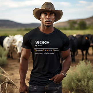 T-shirt Woke - Volonté D'Être Une Définition De Type