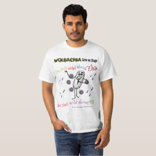 T-shirt Wolbachia Wild About Zika par RoseWrites