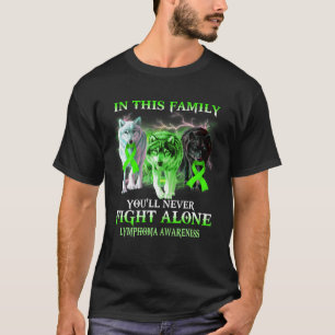 T-shirt Wolf Lymphoma Dans cette famille vous ne combattre