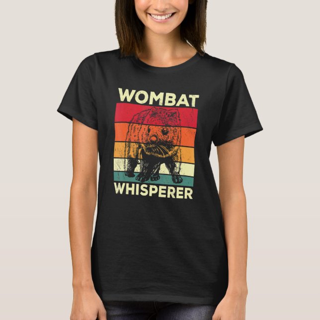 T-shirt Wombat Whisperer  Wombat Saying Design (Devant)