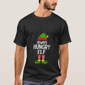 T-shirt Womens Always Hungry Elf Xmas Matching Family Elf 