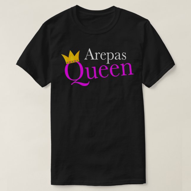 T-shirt Womens Arepas Queen Don Arepas  (Design devant)