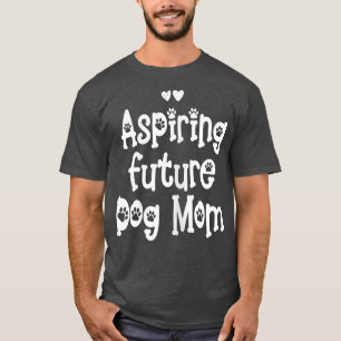 T-shirt Womens aspiring future dog mom
