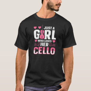 T-shirt Womens Cellist Musician Just A Girl Who Loves Her