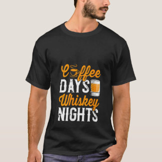 T-shirt Womens Coffee Days Whiskey Funny Drinking Drinker 