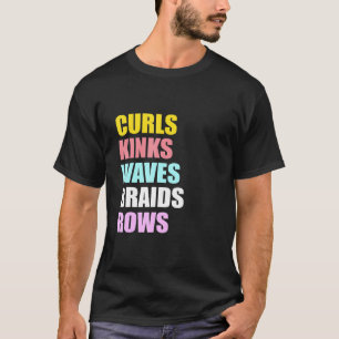 T-shirt Womens Curls Kinks Waves Braids Rangées Graphique