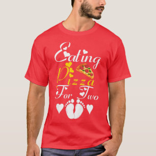 T-shirt Womens Eating Pizza For Two Funny Pregnancy Announ
