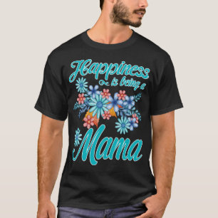 T-shirt Womens Happiness est une maman Fête des Mères Cade