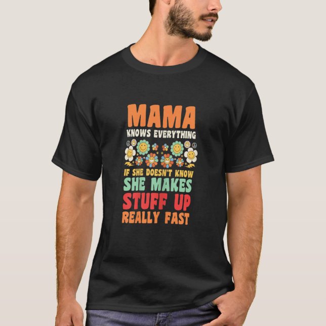 T-shirt Womens Mama knows everything if she doesn't know G (Devant)
