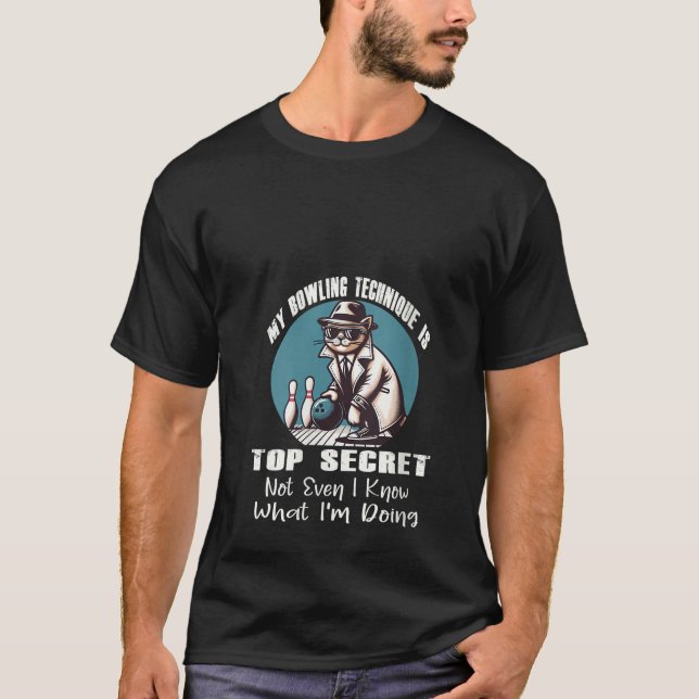 T-shirt Womens My Bowling Technique Is Top Secret Funny Bo (Devant)