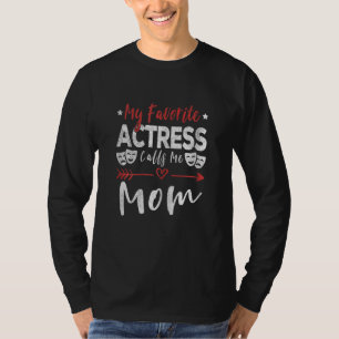 T-shirt Womens My Favori Actress Me Appelle Maman Théâtre