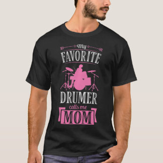 T-shirt Womens My Favori Drummer Me Appelle Maman Drumming