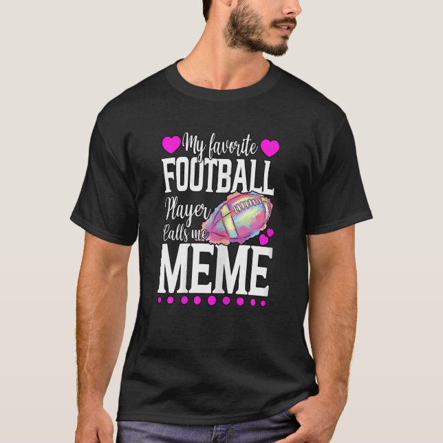 T-shirt Womens My Favori Football Player Me Appelle Mème M (Devant)