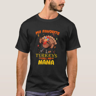 T-shirt Womens My Favorite Turkeys Call Me Nana Grandma Th