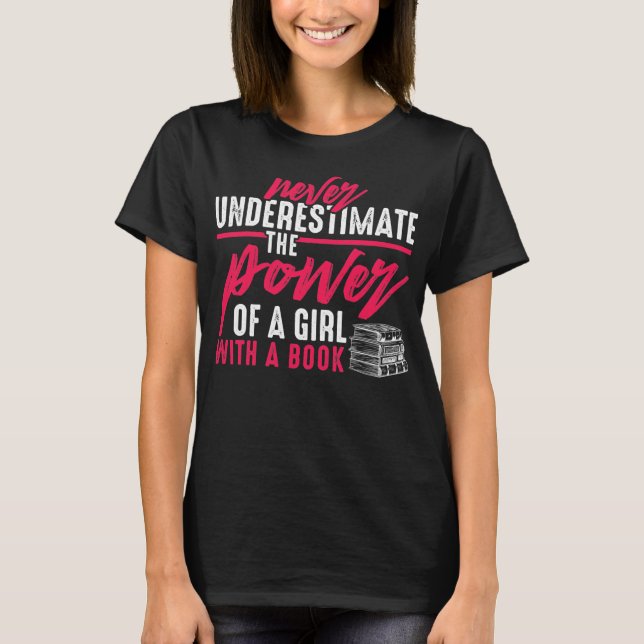 T-shirt Womens Never Underestimate The Power Of A Girl (Devant)