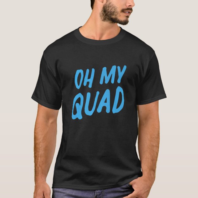 T-shirt Womens Oh My Quad  2 (Devant)