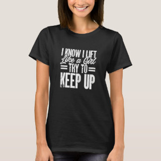 T-shirt Womens Powerlifting Sport Powerlifter I Know I Lif