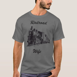 T-shirt Womens Railroad wife t shirt