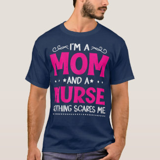 T-shirt Womens Vintage I'm A Mom And A Nurse Funny Mother'