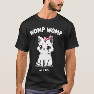 T-shirt Womp Womp Triste Mignon Chat Coquette Style Prépa