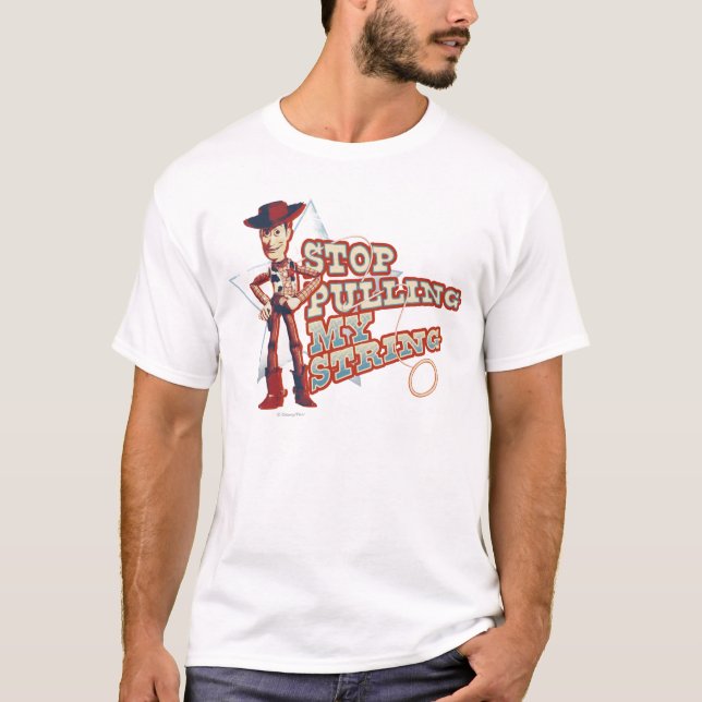 T-shirt Woody : Arrêtez de tirer ma chaîne 2 (Devant)