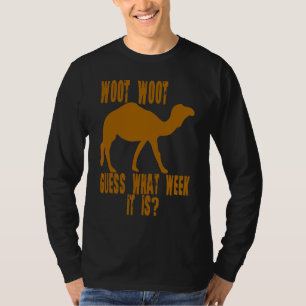 T-shirt Woot Woot Devine Quelle Semaine C'Est