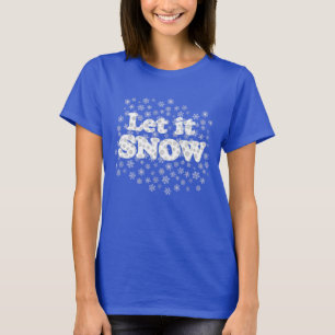 T-shirt Word Art - Laisser neiger avec Arrière - plan neig