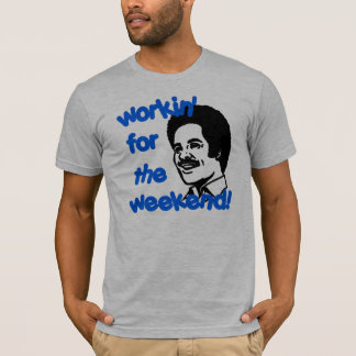 T-SHIRT WORKIN POUR LE WEEK-END !